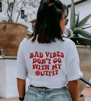 Vibratiile rele nu Merge Cu Tinuta Mea T-Shirt Pozitivitate Citat Fata Fericita Tricou Trendy de Sănătate Mintală Tee Femei Top Casual